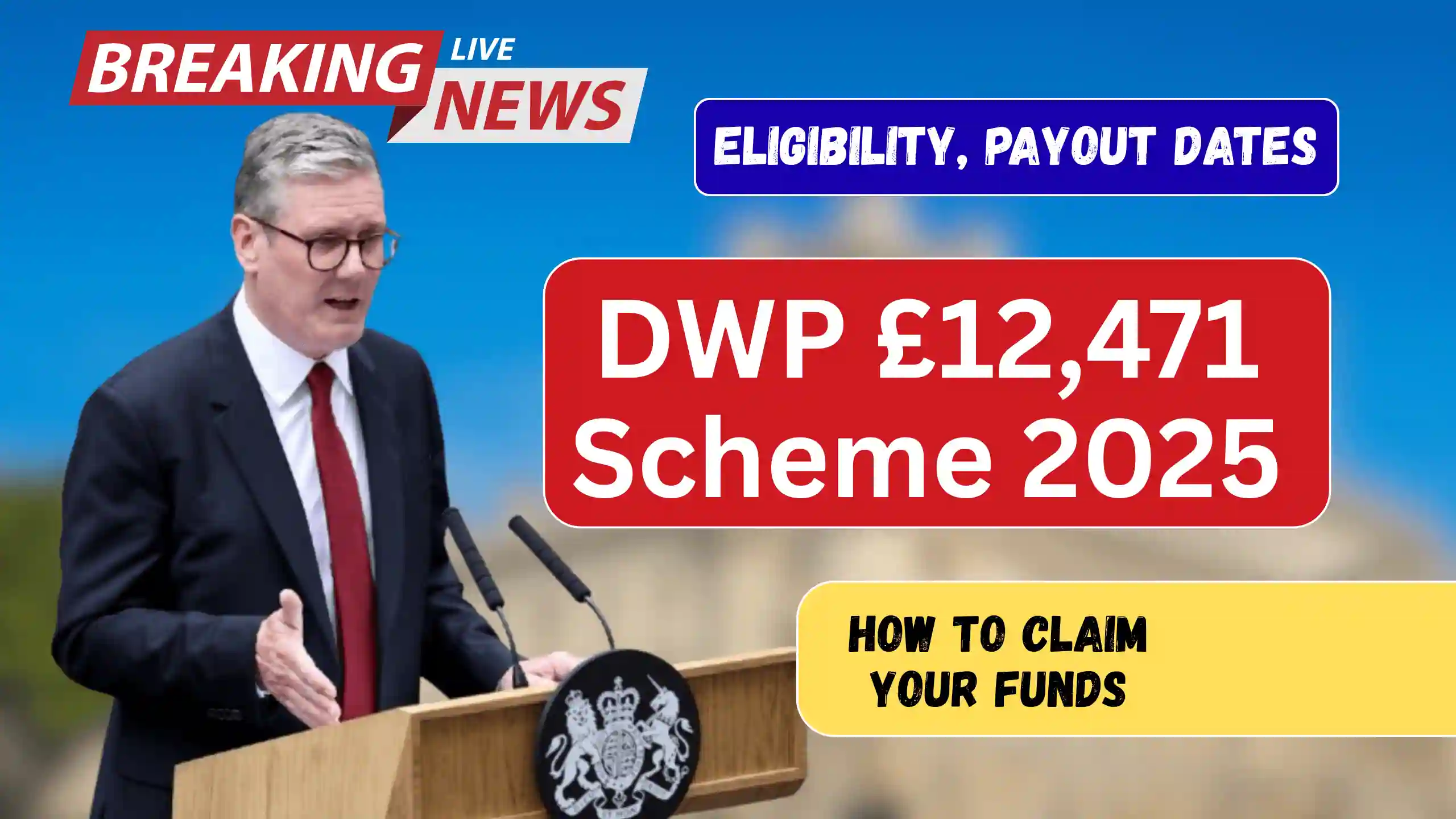 DWP £12,471 Scheme 2025