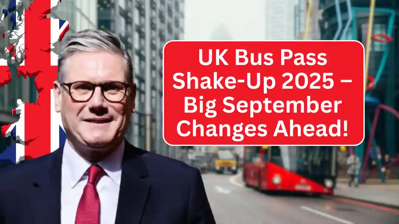 UK Bus Pass Shake-Up 2025 – Big September Changes Ahead!